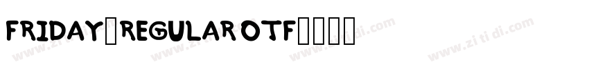 Friday-Regular otf字体转换